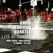 Live At Smoke: David Berkman Quartet