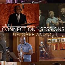 The Connection Sessions: Up, Over And Out