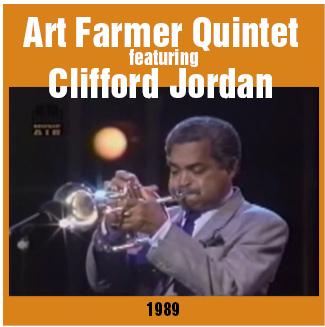 Art Farmer Quintet featuring Clifford Jordan