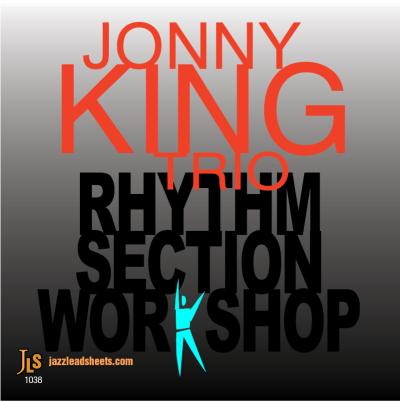 Jonny King Trio: Rhythm Section Workshop