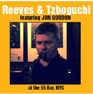 Reeves & Tzboguchi Quintet at the 55 Bar